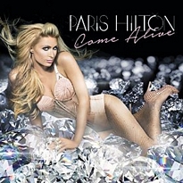 Paris Hilton - Come Alive